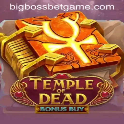 Exploring TempleofDeadBonusBuy: A Journey into Ancient Mysteries with BigBossBet