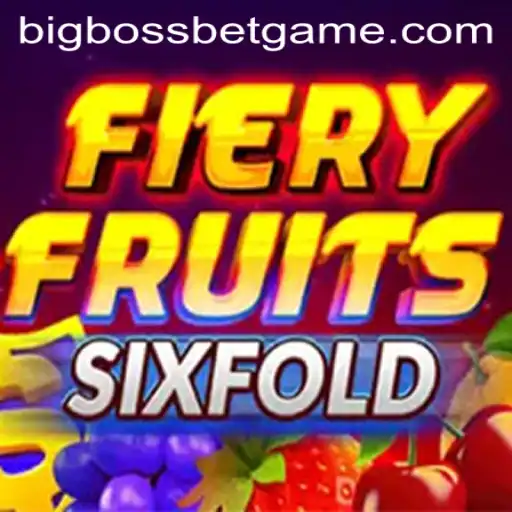 Exploring the Thrilling World of FieryFruitsSixFold with BigBossBet Feature
